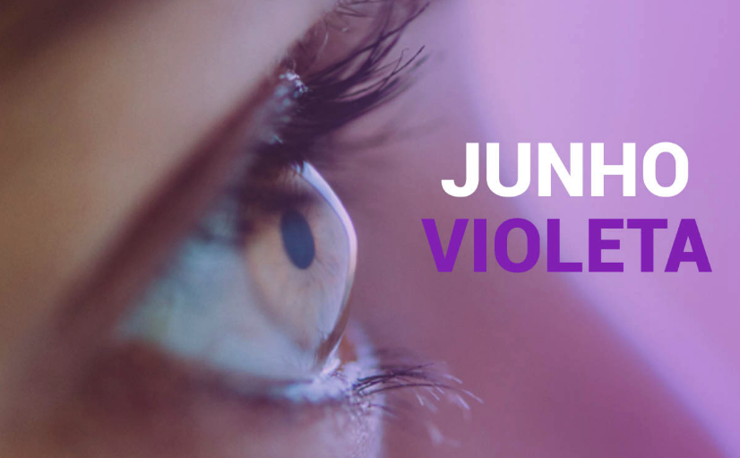Junho Violeta: campanha alerta para prevenção do Ceratocone